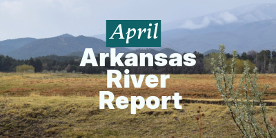Arkansas River Report – April 2026